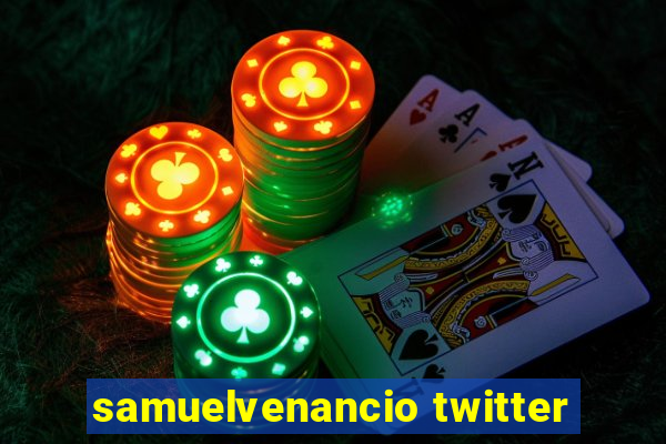 samuelvenancio twitter